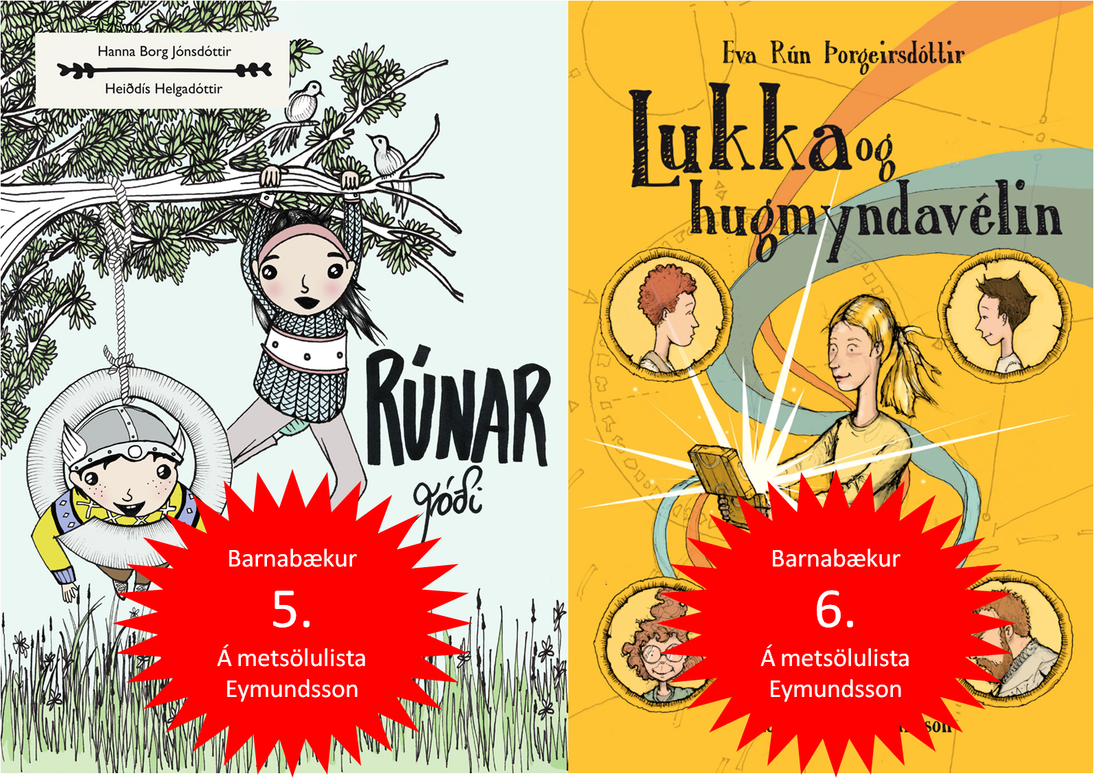 Rúnar góði og Lukka og hugmyndavélin meðal mest seldu barnabókanna