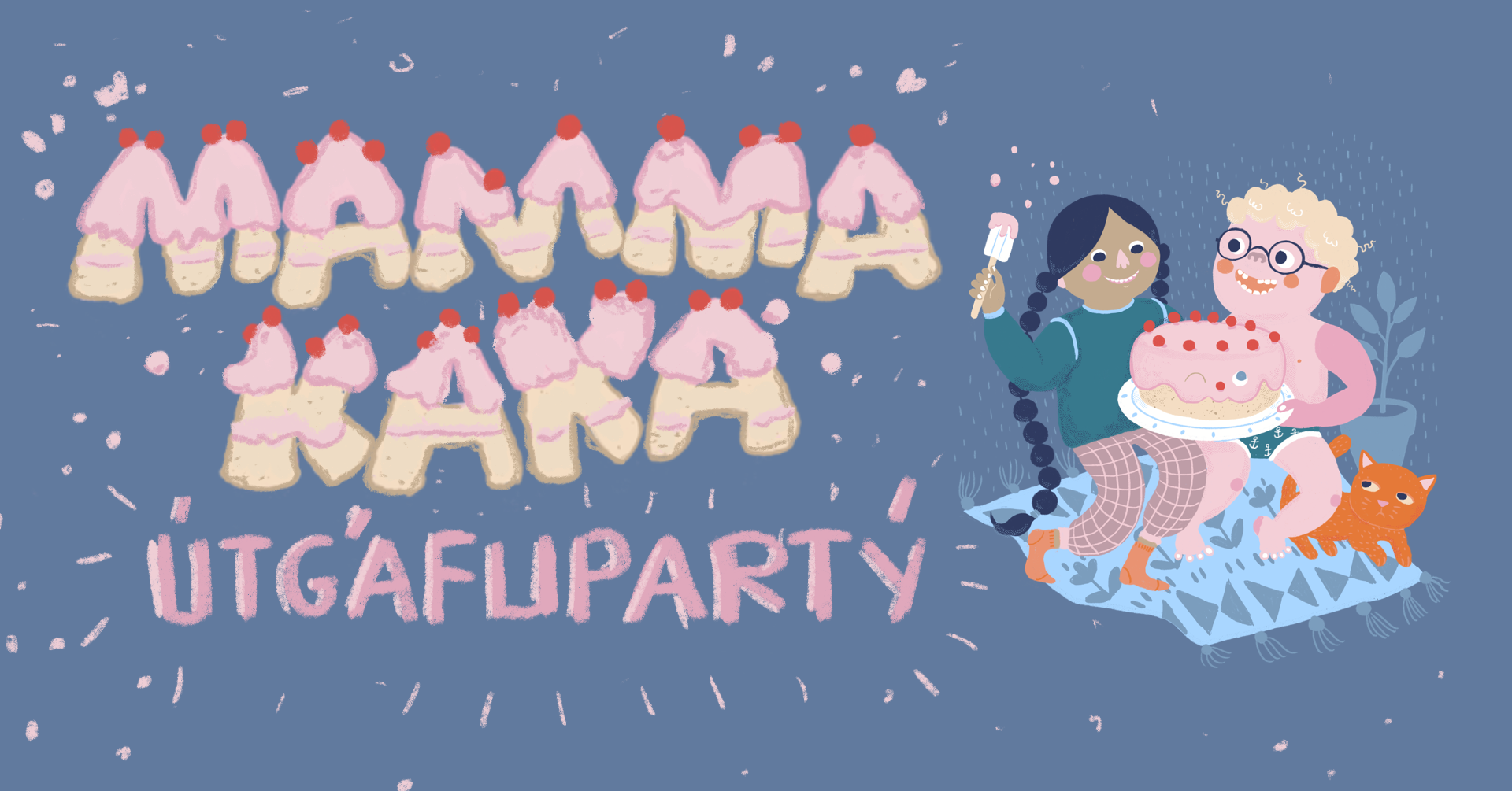 Mamma kaka er komin út!