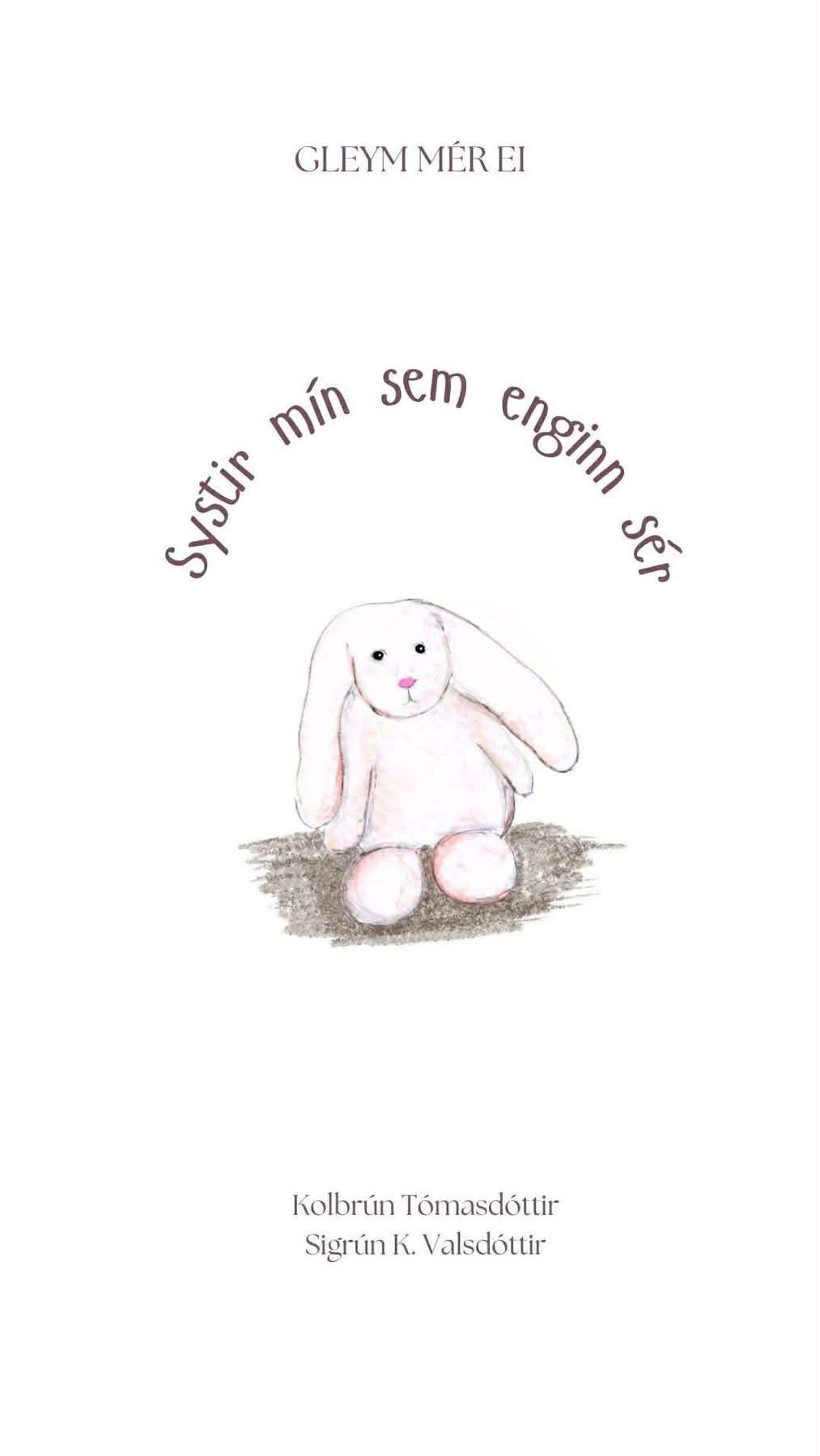 Systir mín sem engin sér