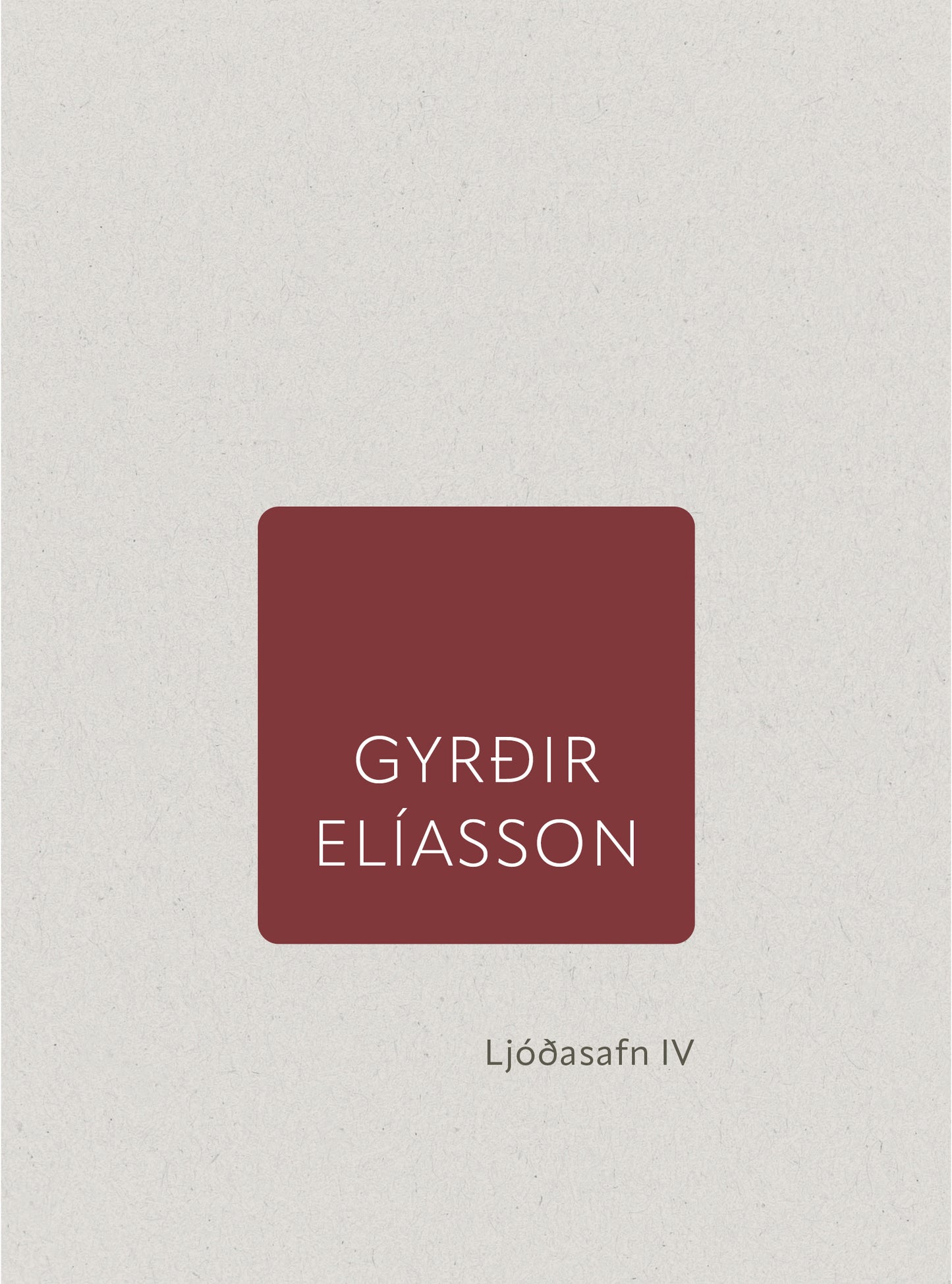 Ljóðasafn IV - Gyrðir