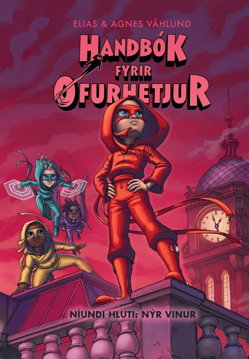 Handbók fyrir ofurhetjur 9 - Níundi hluti: Nýr vinur