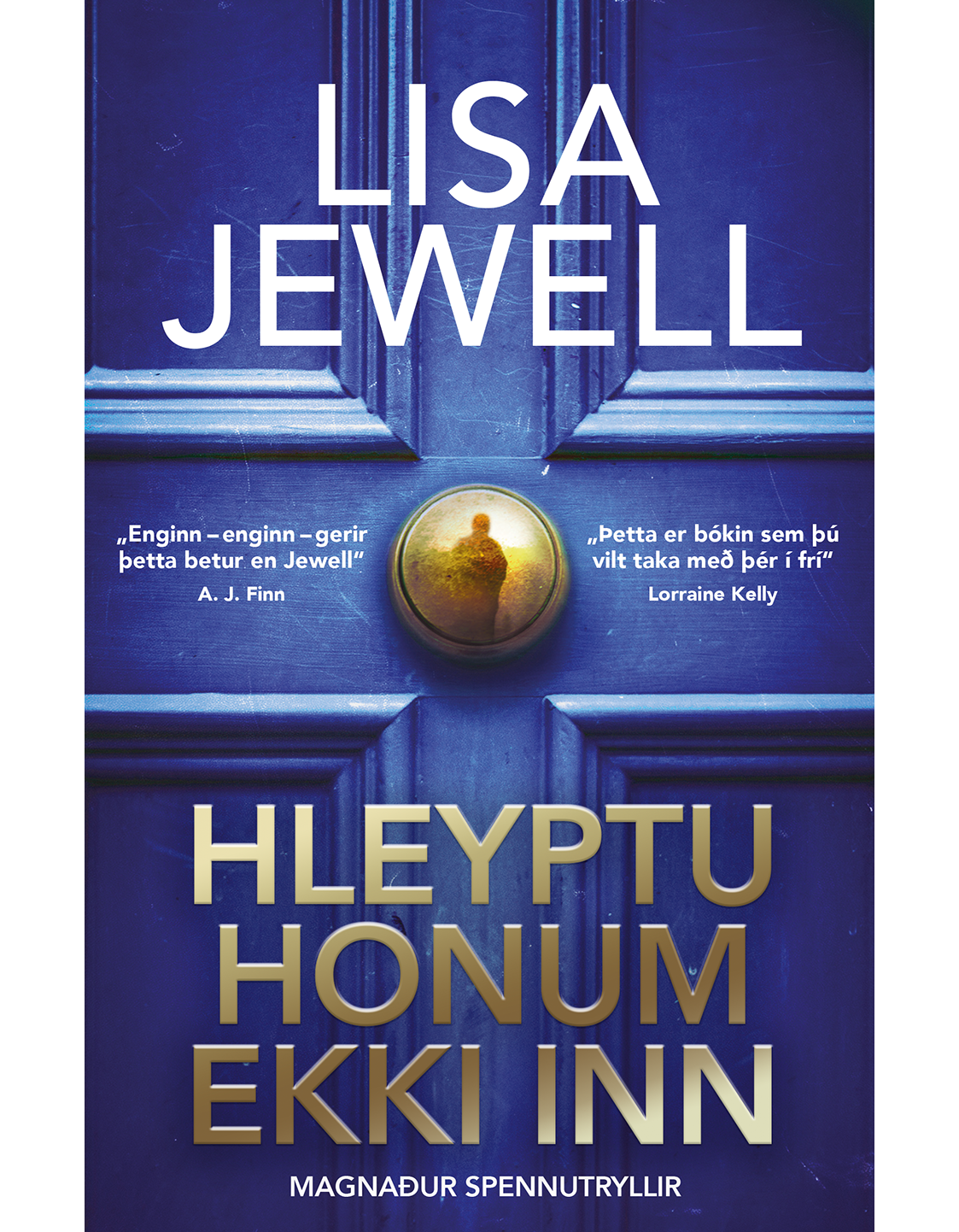 Hleyptu honum ekki inn