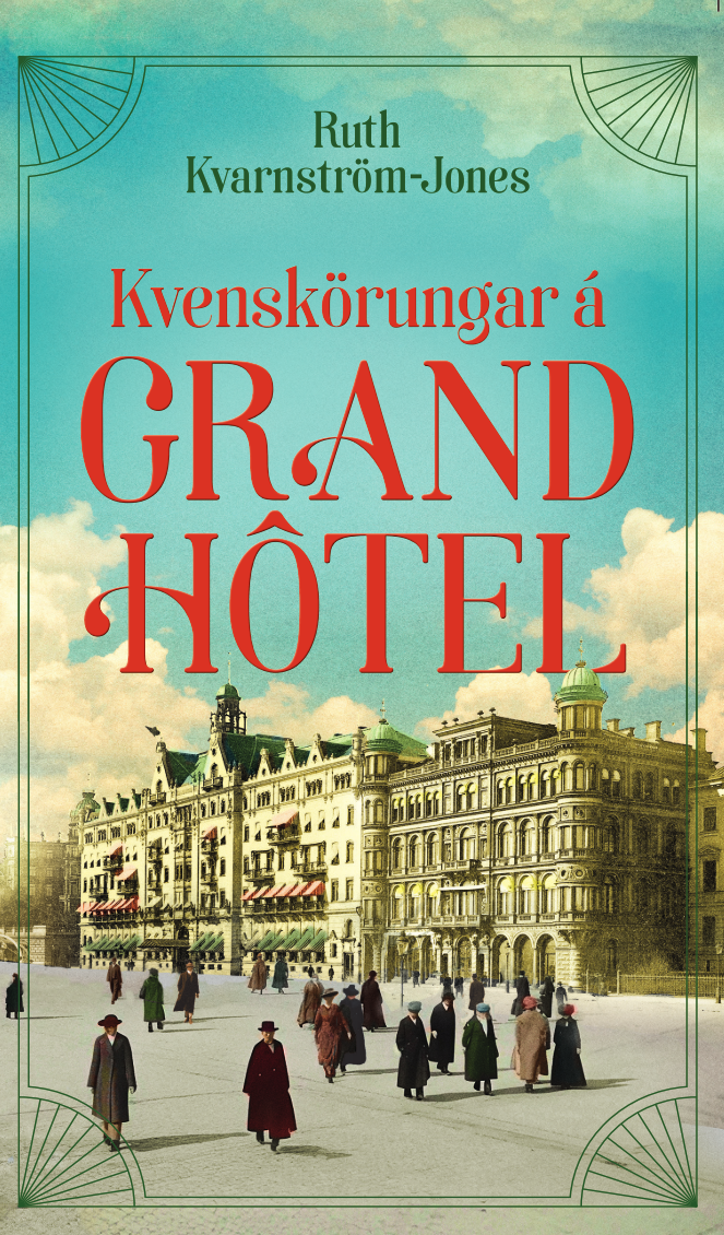 Kvenskörungar á Grand hótel - Ruth Kvarnström-Jones