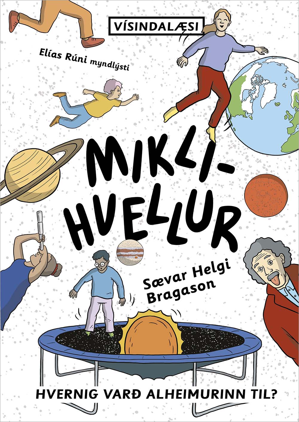 Miklihvellur - Vísindalæsi