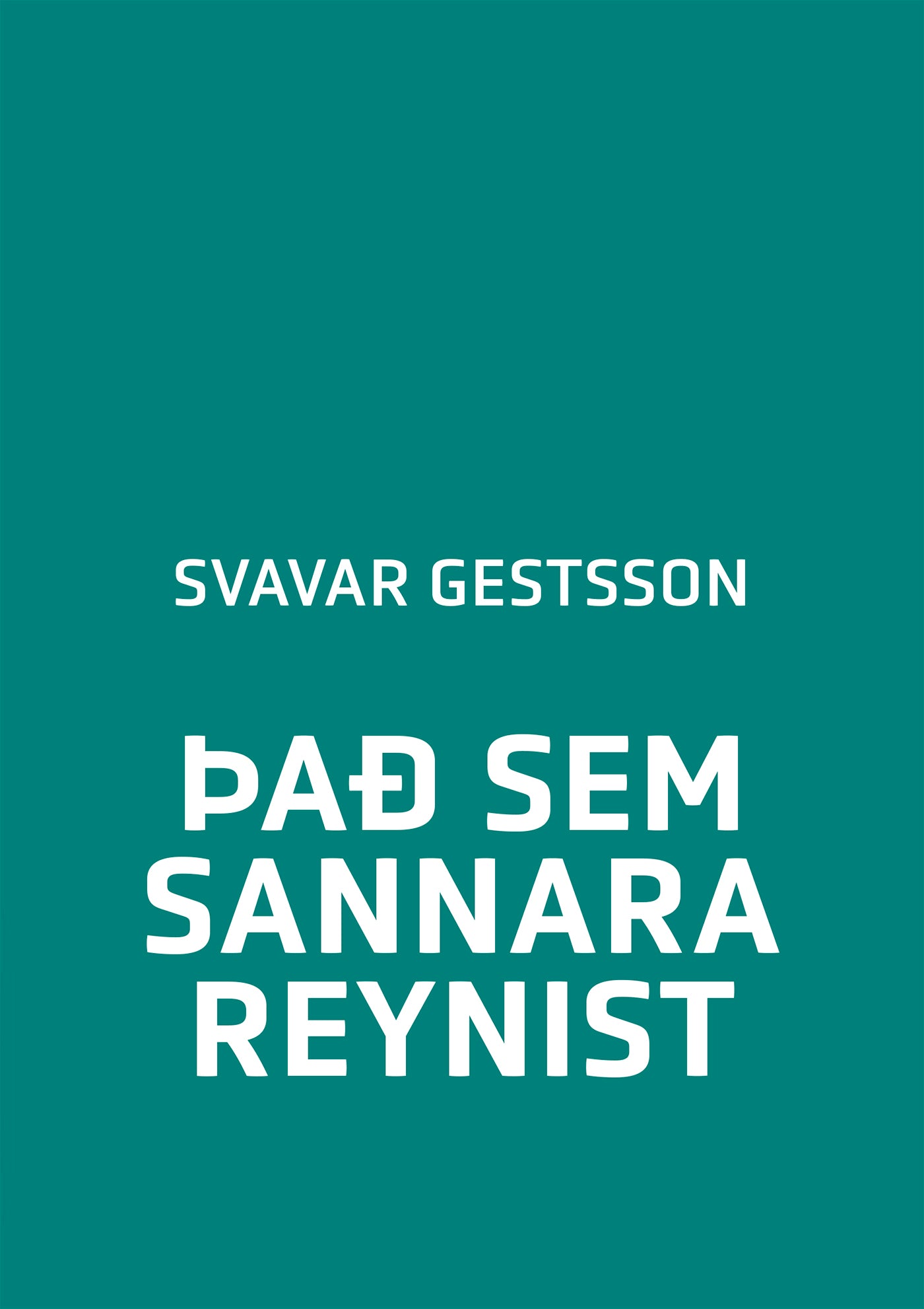 Það sem sannara reynist
