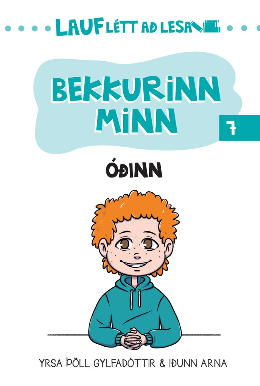Lauflétt að lesa: Bekkurinn minn 7 - Óðinn