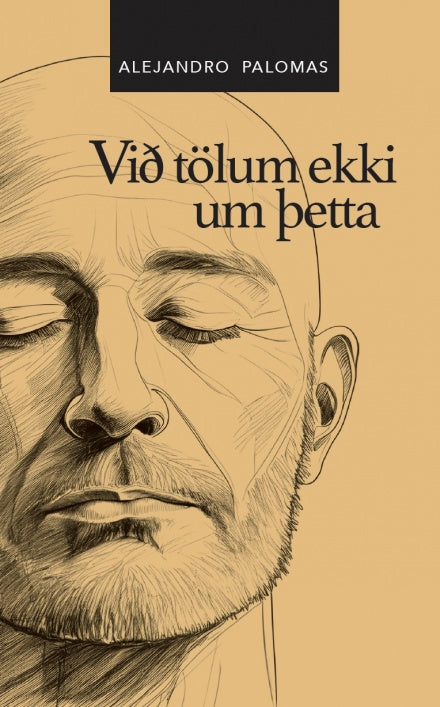 Við tölum ekki um þetta