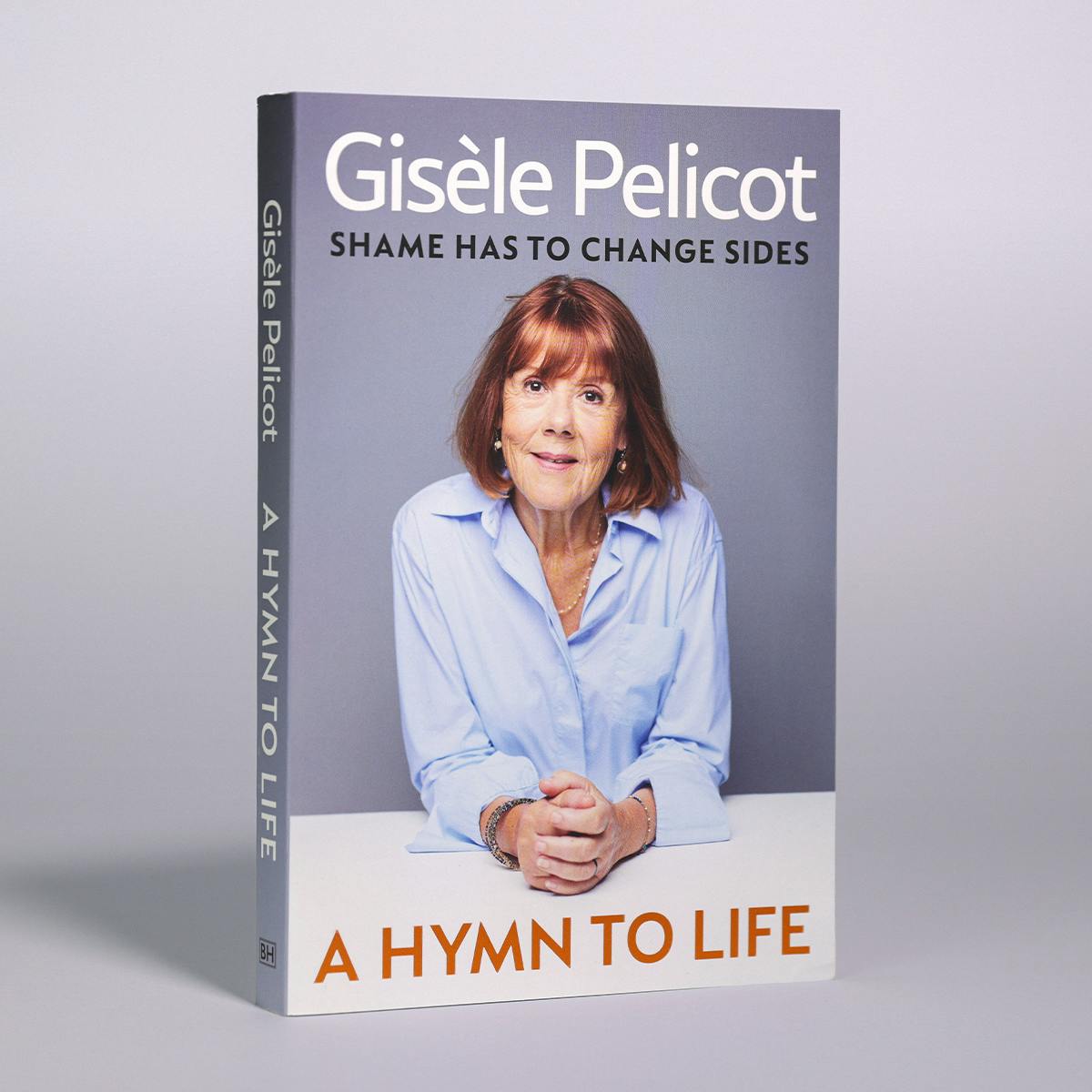 A Hymn to Life by Gisele Pelicot