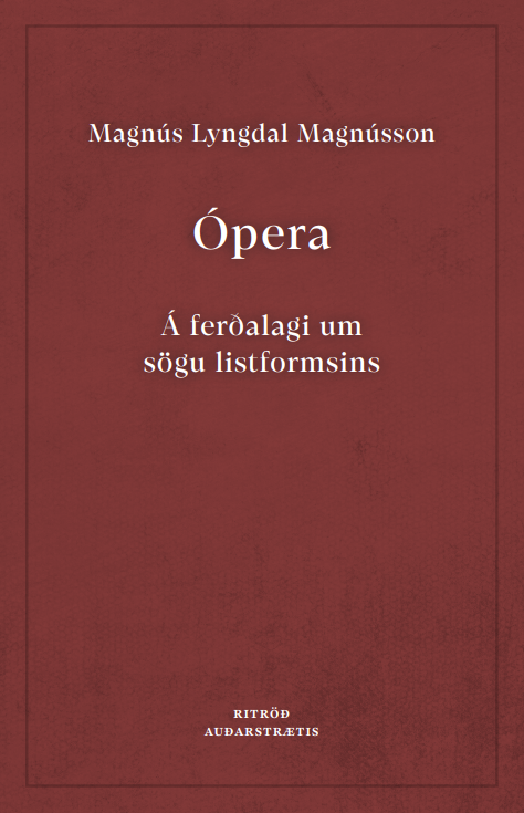 Ópera - Á ferðalagi um sögu listformsins