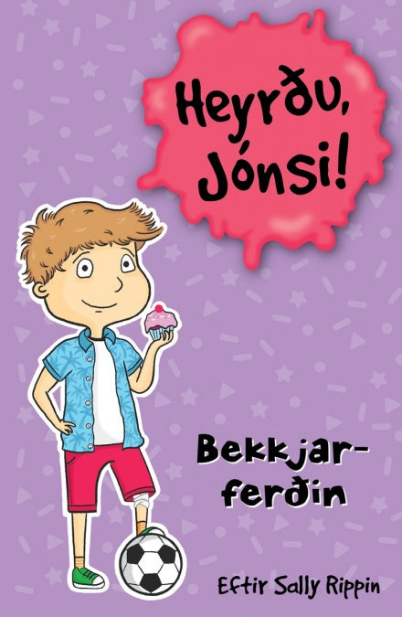 Heyrðu Jónsi - Bekkjarferðin