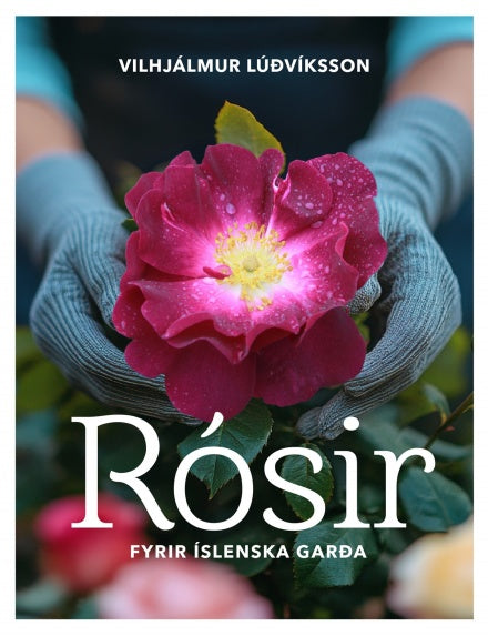 Rósir fyrir íslenska garða