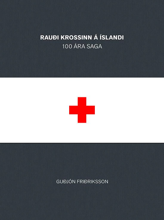 Rauði krossinn á Íslandi - 100 ára saga