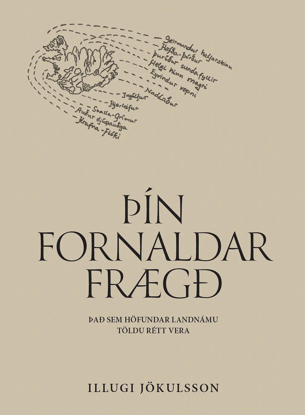 Þín fornaldar frægð