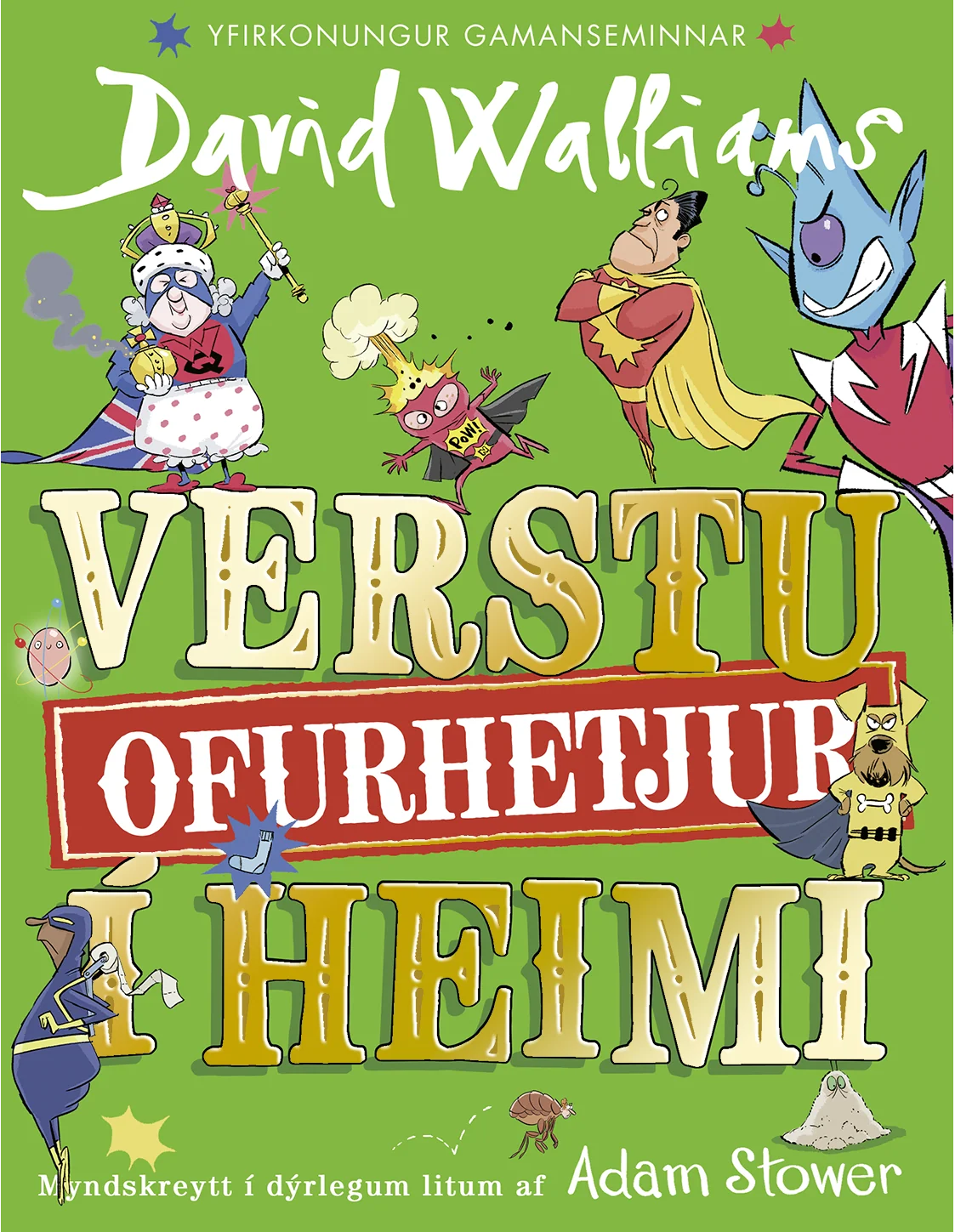 Verstu ofurhetjur í heimi