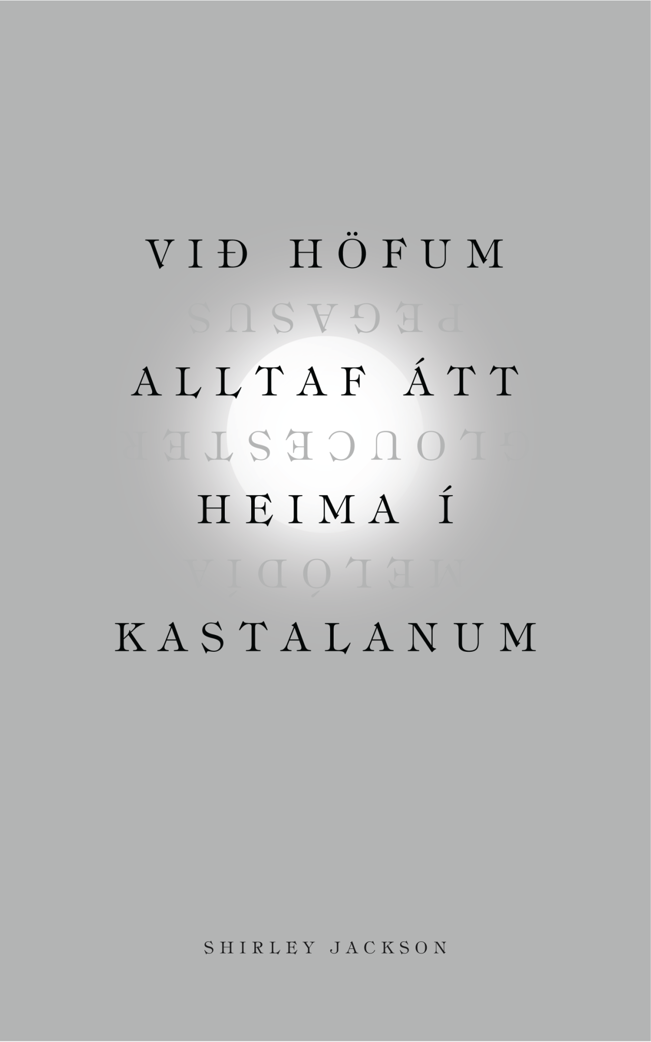 Við höfum alltaf átt heima í kastalanum