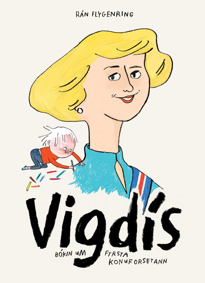 Vigdís. Bókin um fyrsta konuforsetann