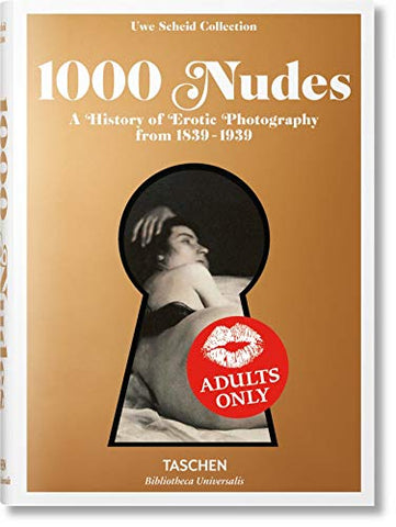 1000 Nudes: A History of Erotic Photography 1839-1939