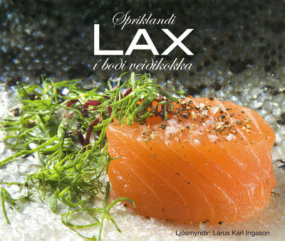 Spriklandi lax í boði veiðikokka