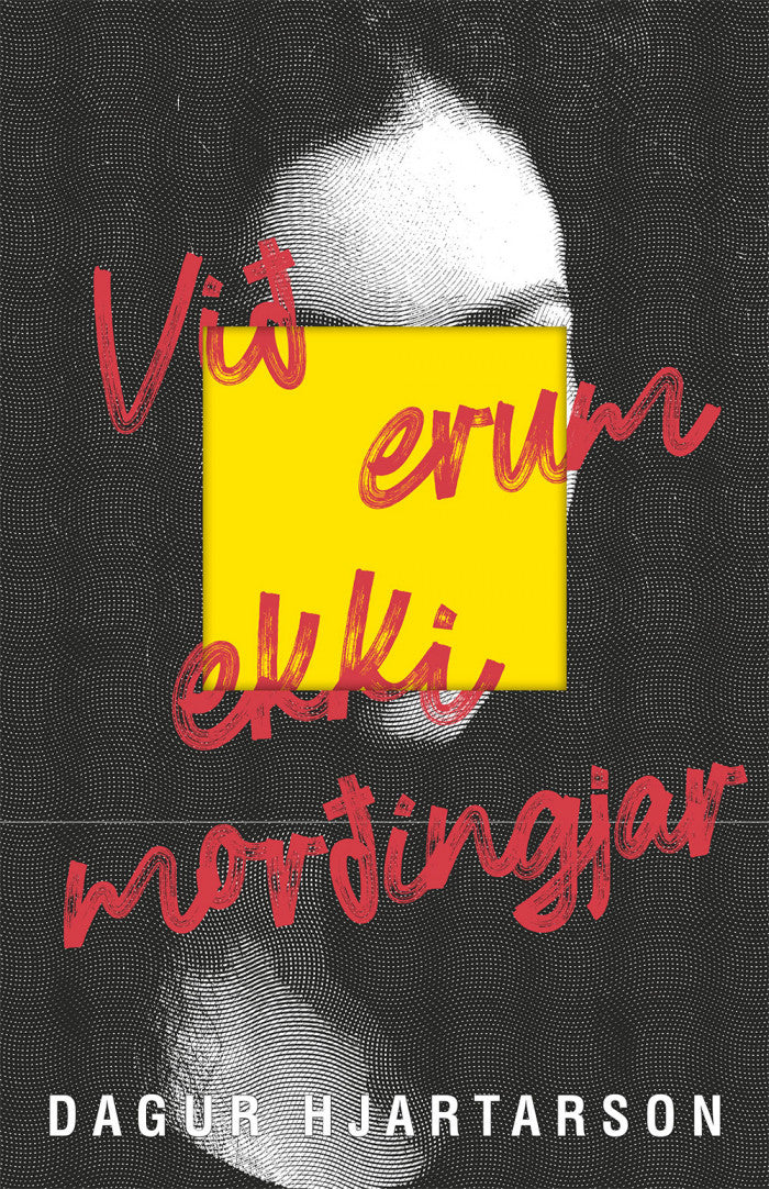 Við erum ekki morðingjar
