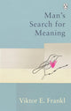 Mans Search for Meaning