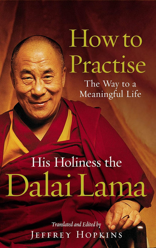 How to Practise - The Way to a Meaningful Life
