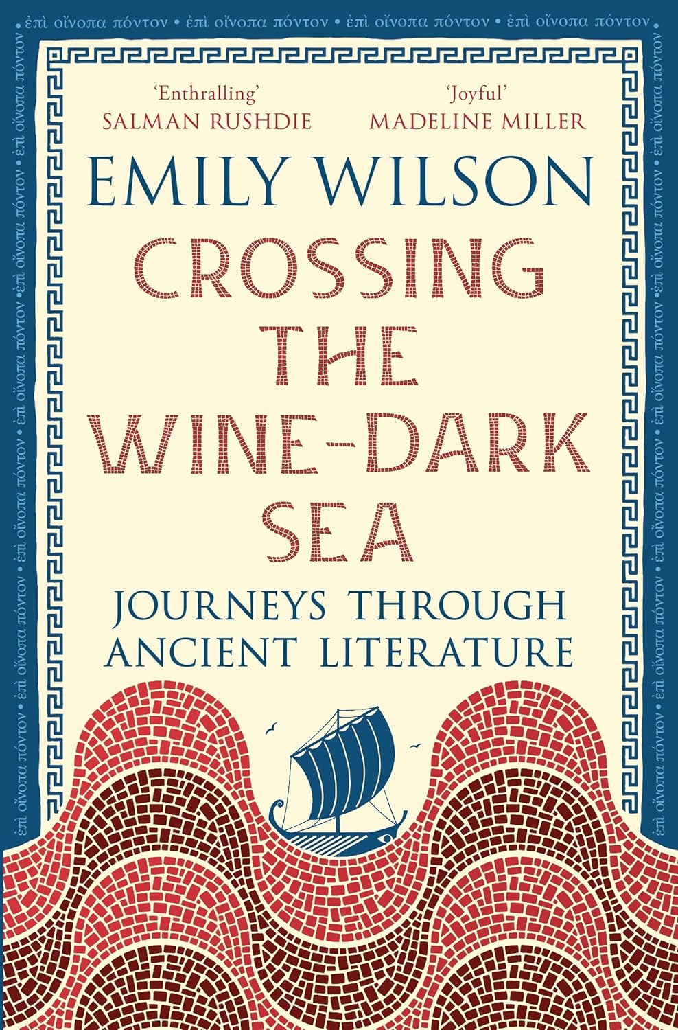 Crossing the Wine-Dark Sea : Journeys through Ancient Literature