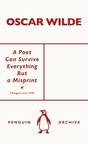 A Poet Can Survive Anything But a Misprint