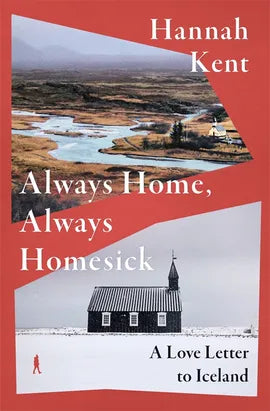 Always Home, Always Homesick: A Love Letter to Iceland