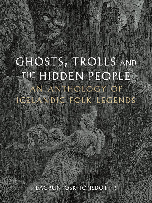 Ghosts, Trolls and the Hidden People