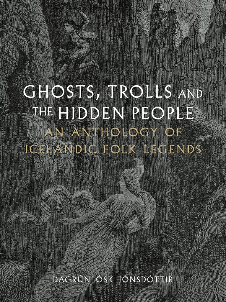Ghosts, Trolls and the Hidden People