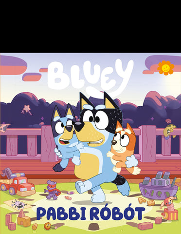 Bluey - Pabbi róbót