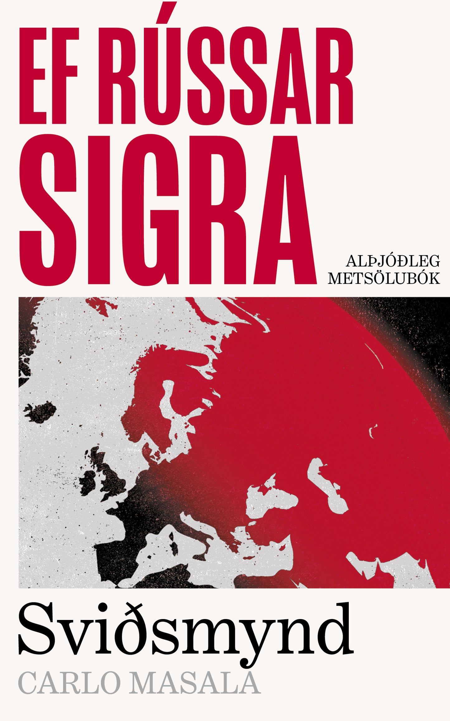 Ef Rússar sigra