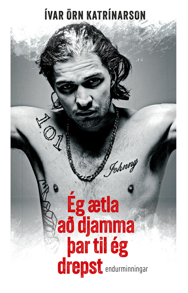 Ég ætla að djamma þar til ég drepst