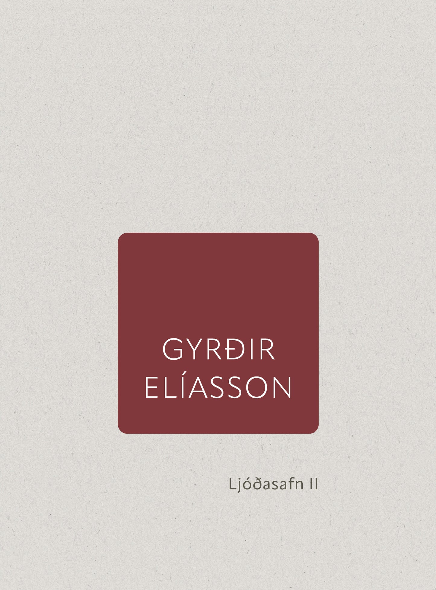 Ljóðasafn II - Gyrðir