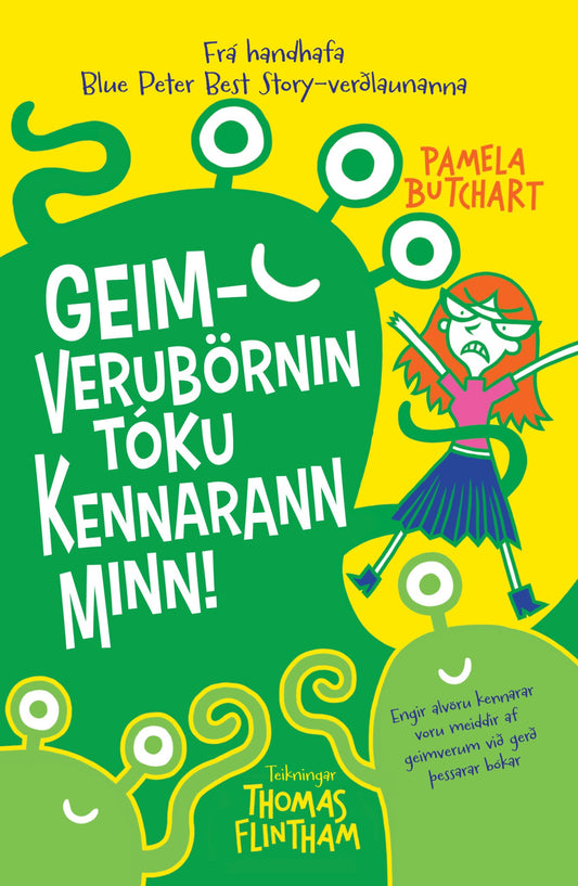 Geimverubörnin tóku kennarann minn!