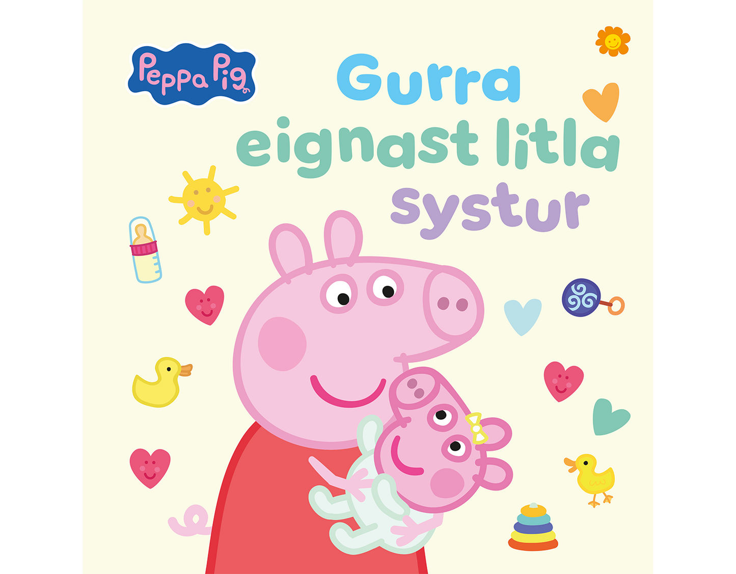 Gurra eignast litla systur