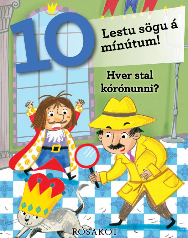 Lestu sögu á 10 mínútum! Hver stal kórónunni?