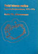 Vald hinna veiku. Saga landhelgismálsins, 1971-1974