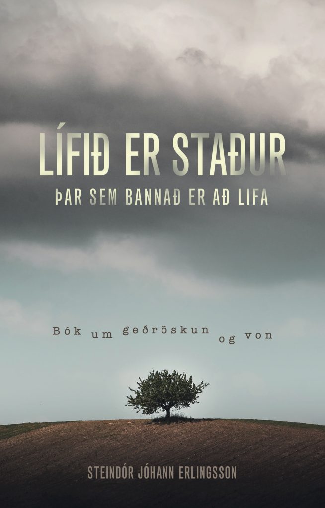 Lífið er staður þar sem bannað er að lifa