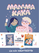 Lóutvenna - Mamma kaka og Mamma sandkaka