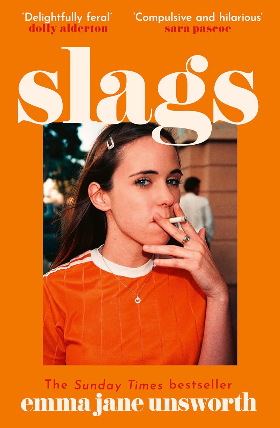 Slags by Emma Jane Unsworth