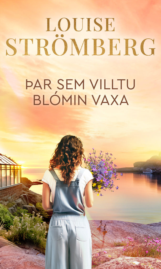 Þar sem villtu blómin vaxa