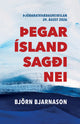 Þegar Ísland sagði nei