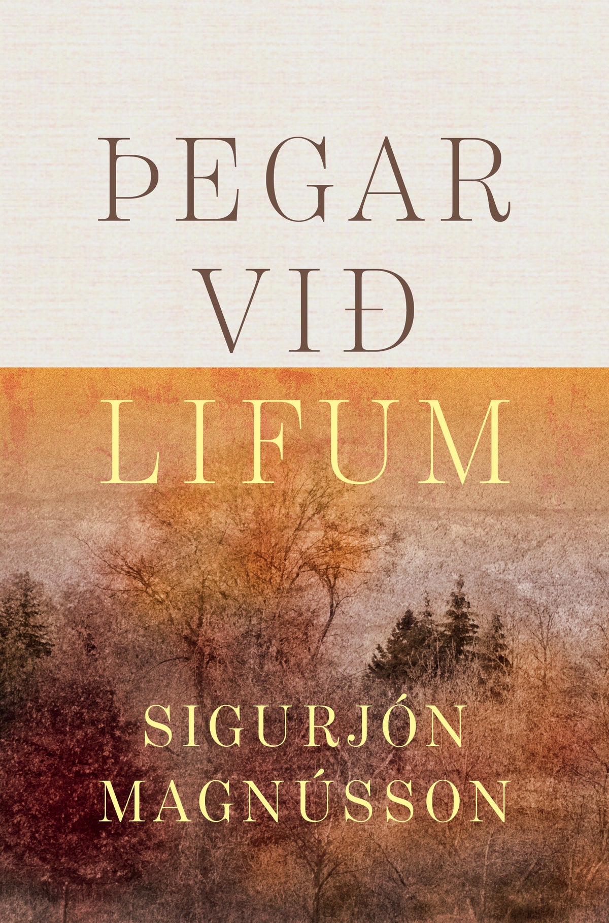 Þegar við lifum