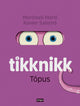 Tikknikk 2 - Tópus