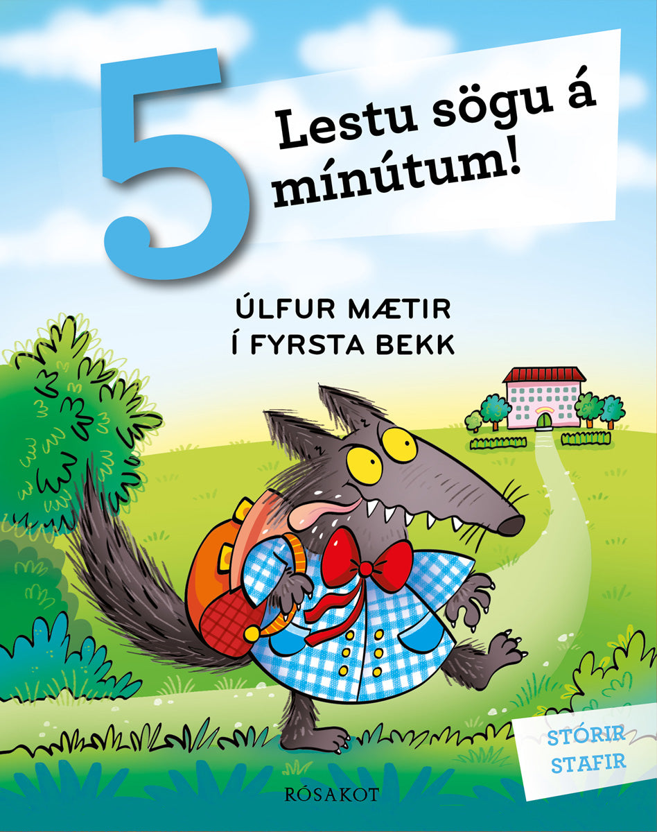Lestu sögu á 5 mínútum! Úlfur mætir í fyrsta bekk