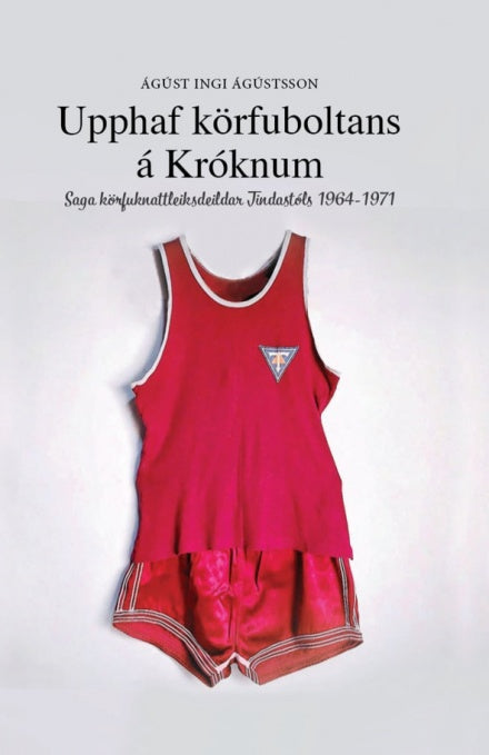 Upphaf körfuboltans á Króknum