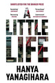 A Little Life - Hanya Yanagihara
