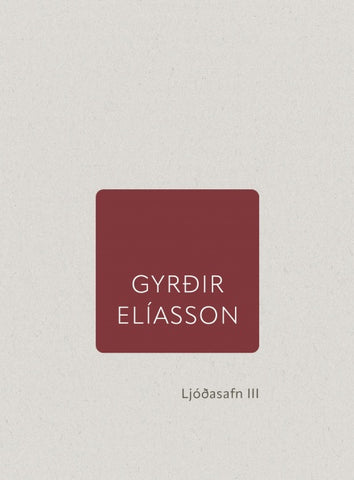 Ljóðasafn III - Gyrðir