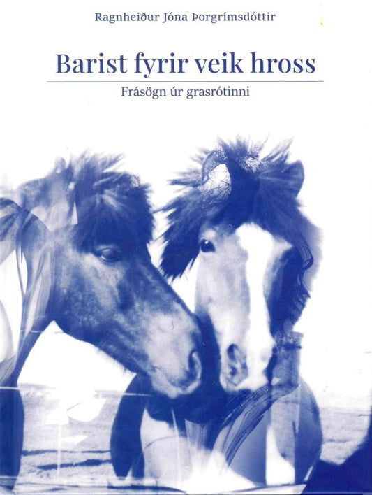 Barist fyrir veik hross